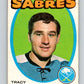 1971-72 O-Pee-Chee #107 Tracy Pratt  Buffalo Sabres  V9261