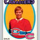 1971-72 O-Pee-Chee #149 Dale Hoganson  RC Rookie Montreal Canadiens  V9386