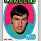 1971-72 O-Pee-Chee #237 Wayne Connelly  Vancouver Canucks  V9753
