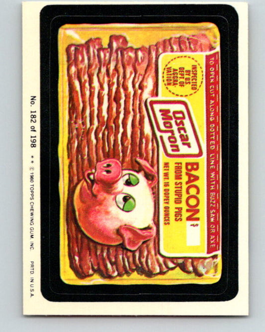 1980 Wacky Packages - #182 Oscar Moron Bacon Stupid Pigs V10022