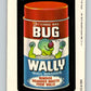 1980 Wacky Packages - #212 Jitterbug Wax Bug Wally Wall Washer V10032