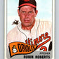 1965 Topps MLB #15 Robin Roberts  Baltimore Orioles� V10488