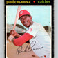 1971 O-Pee-Chee MLB #139 Paul Casanova� Washington Senators� V10900