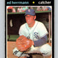 1971 O-Pee-Chee MLB #169 Ed Herrmann� Chicago White Sox� V10961