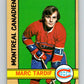 1972-73 Topps #105 Marc Tardif  Montreal Canadiens  V16579