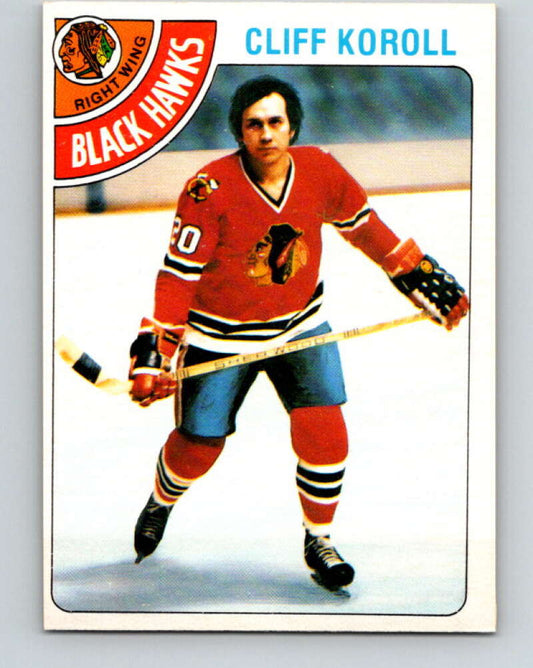1978-79 O-Pee-Chee #239 Cliff Koroll  Chicago Blackhawks  V24241