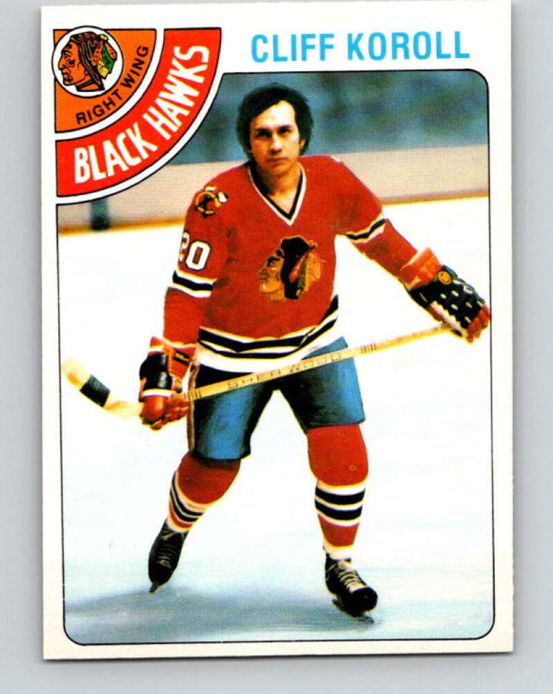 1978-79 O-Pee-Chee #239 Cliff Koroll  Chicago Blackhawks  V24244