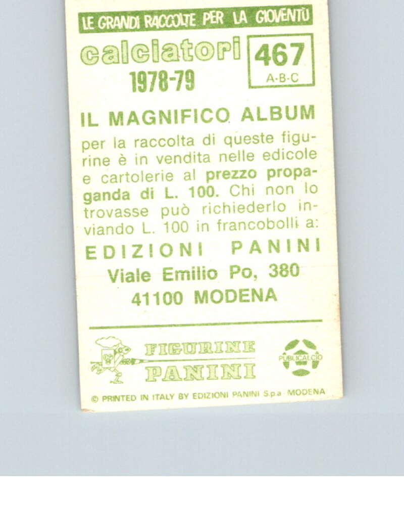 1978-79  Panini Calciatori Soccer #467 Gibellini,  Pezzato, Renzi  V28428