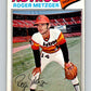 1977 O-Pee-Chee #44 Roger Metzger  Houston Astros  V28902