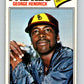 1977 O-Pee-Chee #218 George Hendrick  San Diego Padres  V29261
