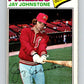1977 O-Pee-Chee #226 Jay Johnstone  Philadelphia Phillies  V29283