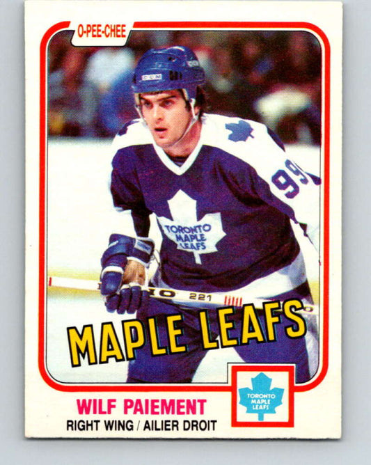 1981-82 O-Pee-Chee #306 Wilf Paiement  Toronto Maple Leafs  V31647