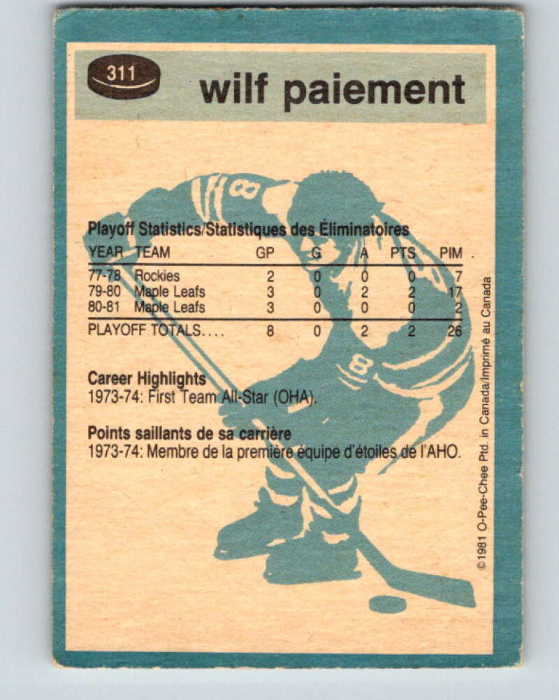 1981-82 O-Pee-Chee #311 Wilf Paiement  Toronto Maple Leafs  V31690