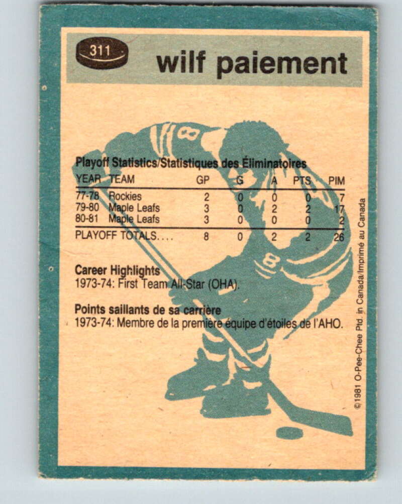 1981-82 O-Pee-Chee #311 Wilf Paiement  Toronto Maple Leafs  V31692