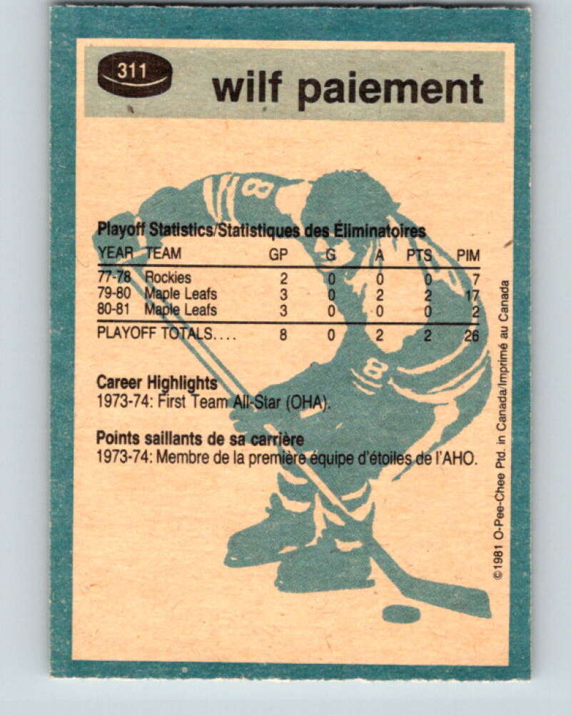 1981-82 O-Pee-Chee #311 Wilf Paiement  Toronto Maple Leafs  V31693