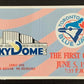 1989 Toronto Blue Jays First Game at Sky Dome Original Ticket