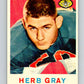 1959 Topps CFL Football #6 Herb Gray, Winnipeg Blue Bombers  V32587