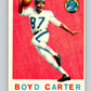 1959 Topps CFL Football #68 Boyd Carter, Toronto Argonauts  V32660