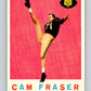 1959 Topps CFL Football #78 Cam Fraser, Hamilton Tiger-cats  V32673