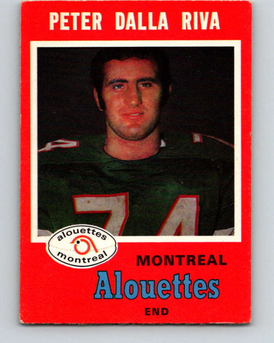 1971 O-Pee-Chee CFL Football #106 Peter Dalla Riva, Montreal Alouettes  V33026