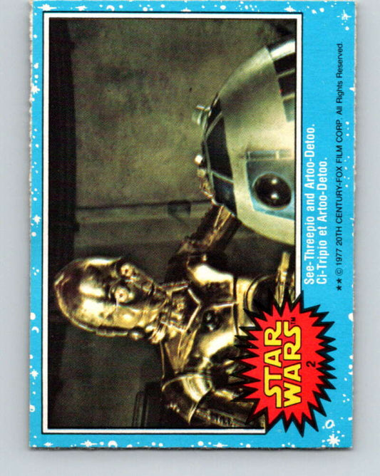 1977 OPC Star Wars #2 See-Threepio and Artoo-Detoo   V33529