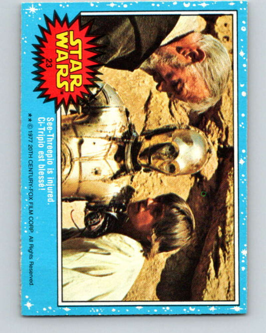 1977 OPC Star Wars #23 See-Threepio is injured!   V33645
