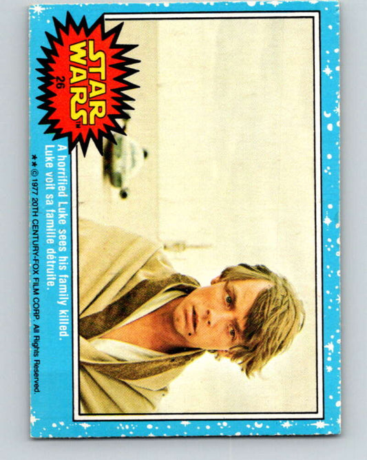 1977 OPC Star Wars #26 A horrified Luke sees his family killed   V33666