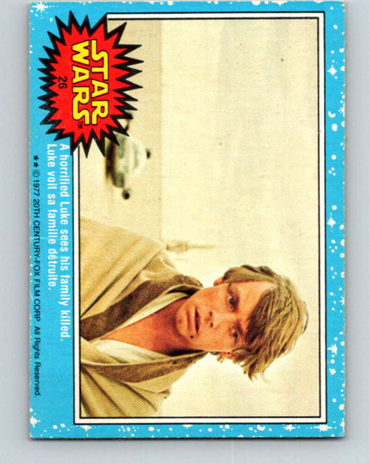 1977 OPC Star Wars #26 A horrified Luke sees his family killed   V33667