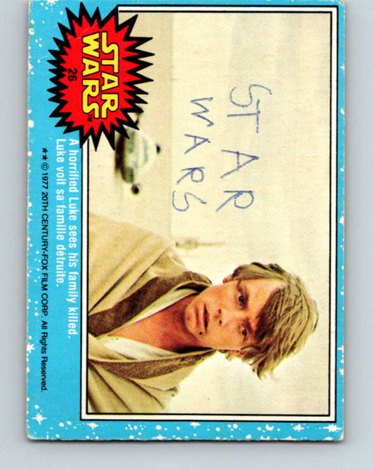 1977 OPC Star Wars #26 A horrified Luke sees his family killed   V33669