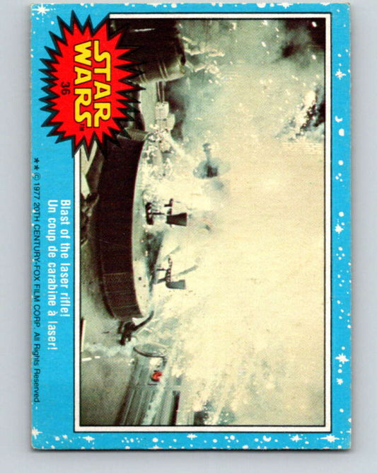 1977 OPC Star Wars #36 Blast of the laser rifle!   V33723