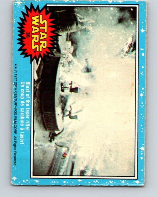 1977 OPC Star Wars #36 Blast of the laser rifle!   V33726