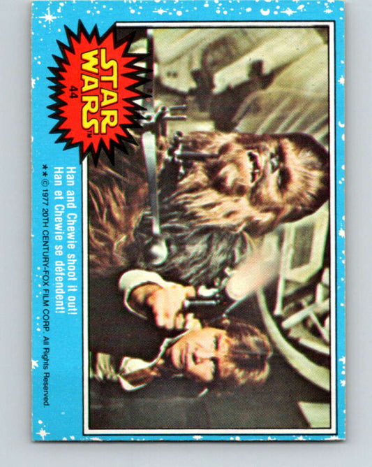 1977 OPC Star Wars #44 Han and Chewie shoot it out!   V33773