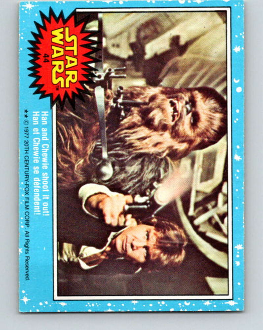 1977 OPC Star Wars #44 Han and Chewie shoot it out!   V33774