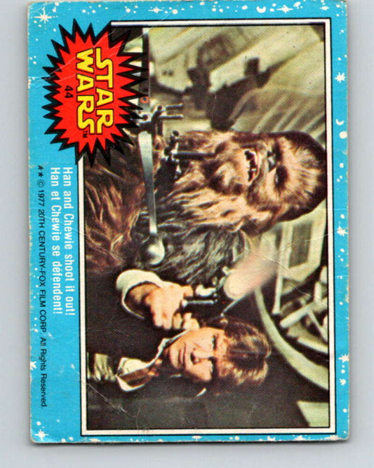 1977 OPC Star Wars #44 Han and Chewie shoot it out!   V33777