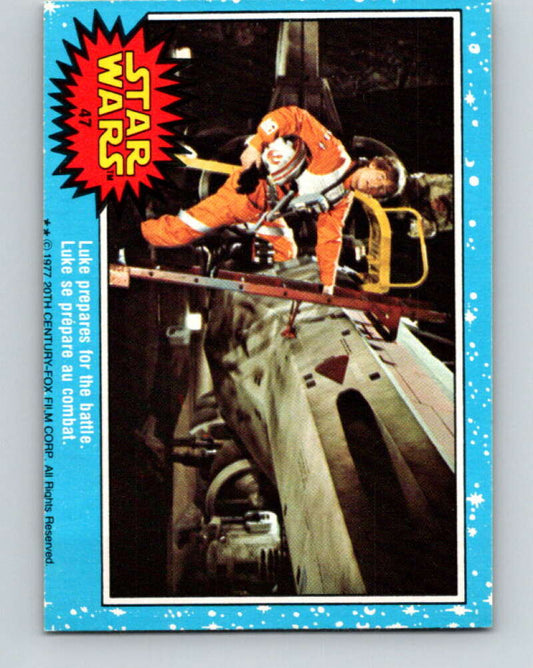 1977 OPC Star Wars #47 Luke prepares for the battle   V33795
