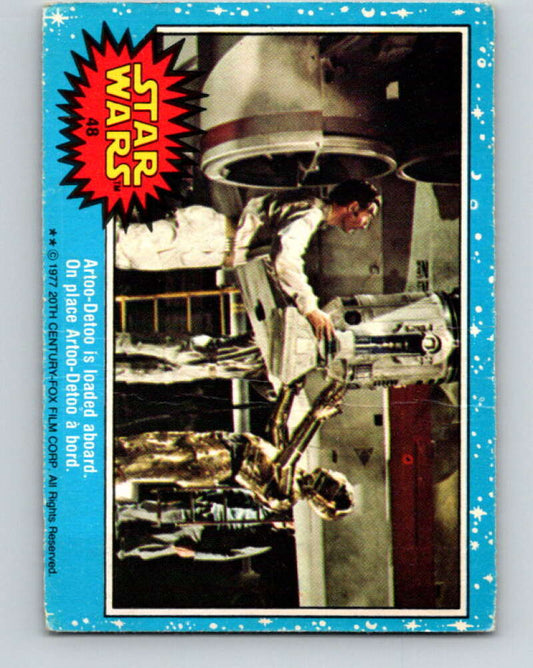 1977 OPC Star Wars #48 Artoo-Detoo is loaded aboard   V33801