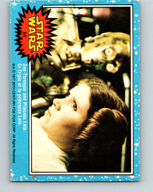 1977 OPC Star Wars #51 See-Threepio and Princess Leia   V33820
