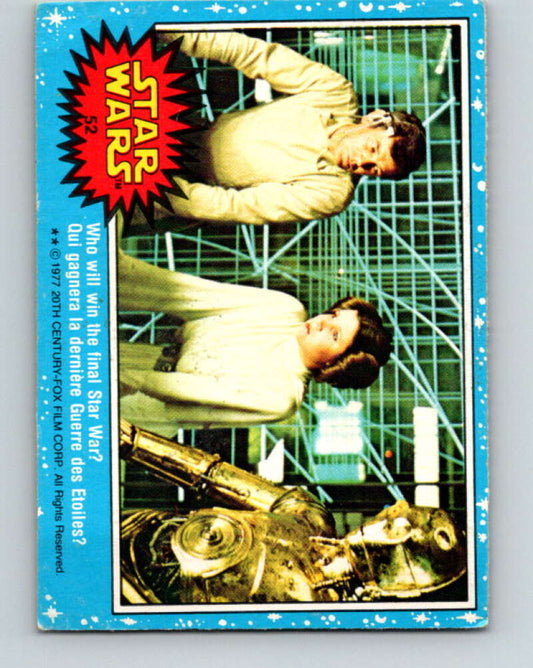 1977 OPC Star Wars #52 Who will win the final Star War?   V33823