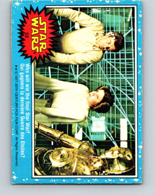 1977 OPC Star Wars #52 Who will win the final Star War?   V33825