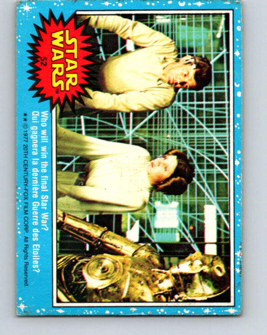 1977 OPC Star Wars #52 Who will win the final Star War?   V33827