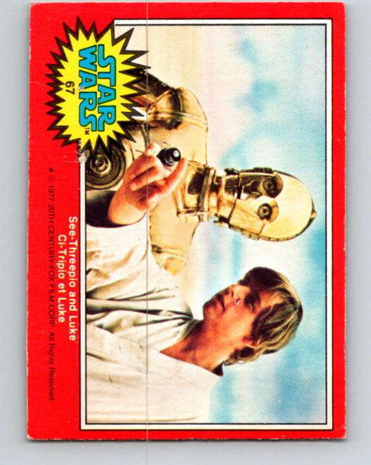 1977 OPC Star Wars #67 See-Threepio and Luke   V33901