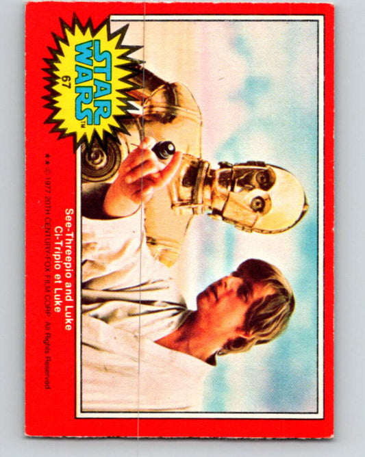 1977 OPC Star Wars #67 See-Threepio and Luke   V33902