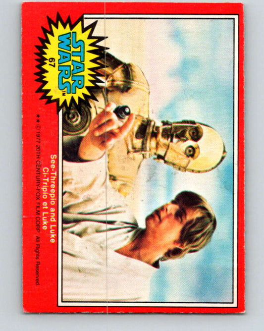1977 OPC Star Wars #67 See-Threepio and Luke   V33905