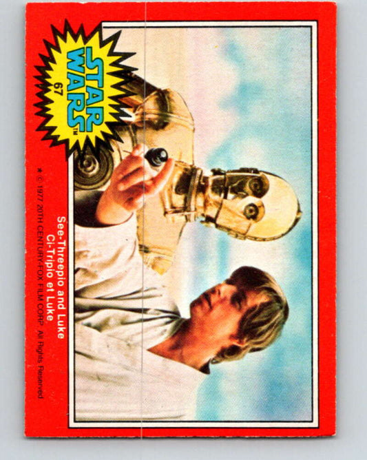 1977 OPC Star Wars #67 See-Threepio and Luke   V33906