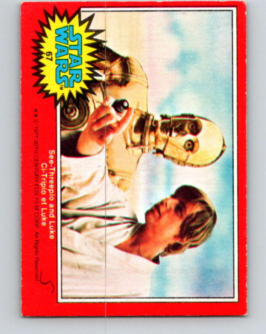 1977 OPC Star Wars #67 See-Threepio and Luke   V33908
