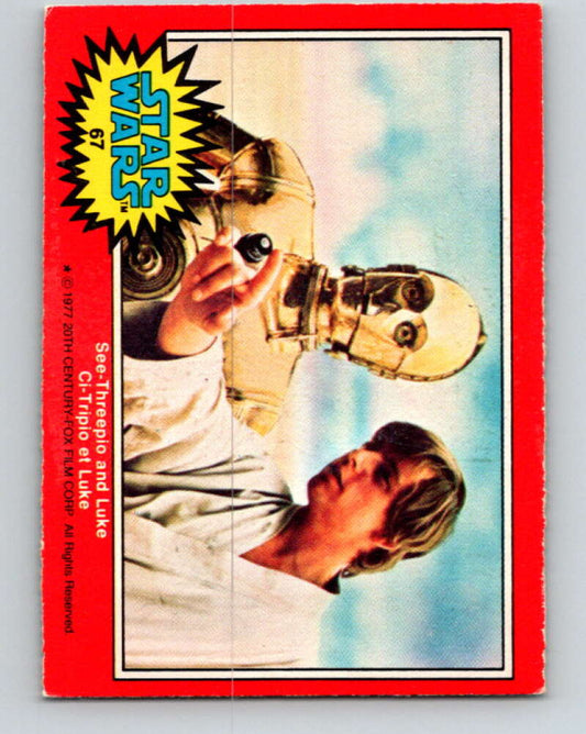 1977 OPC Star Wars #67 See-Threepio and Luke   V33911
