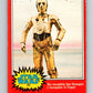 1977 OPC Star Wars #71 The incredible See-Threepio!   V33940