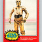 1977 OPC Star Wars #71 The incredible See-Threepio!   V33942