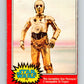 1977 OPC Star Wars #71 The incredible See-Threepio!   V33944