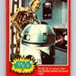 1977 OPC Star Wars #87 The droids try to rescue Luke!   V34085